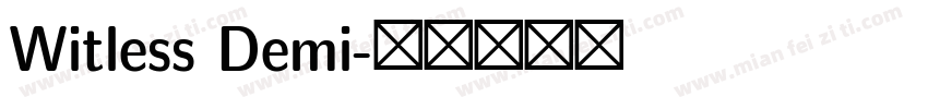 Witless Demi字体转换